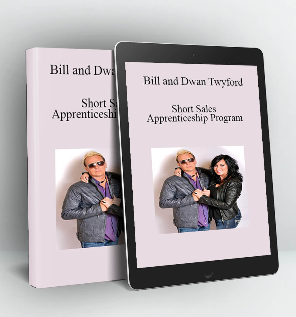 Short Sales Apprenticeship Program - Bill Twyford and Dwan Twyford