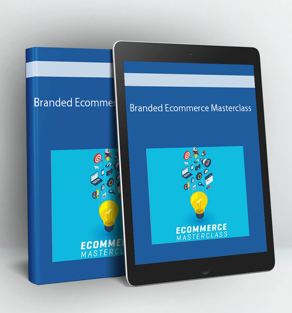 Branded Ecommerce Masterclass