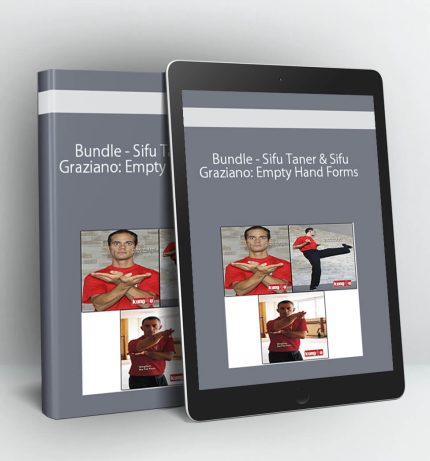 Empty Hand Forms - Bundle - Sifu Taner & Sifu Graziano