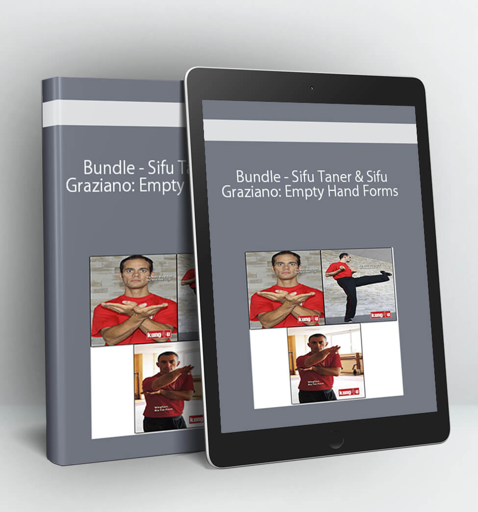 Empty Hand Forms - Bundle - Sifu Taner & Sifu Graziano