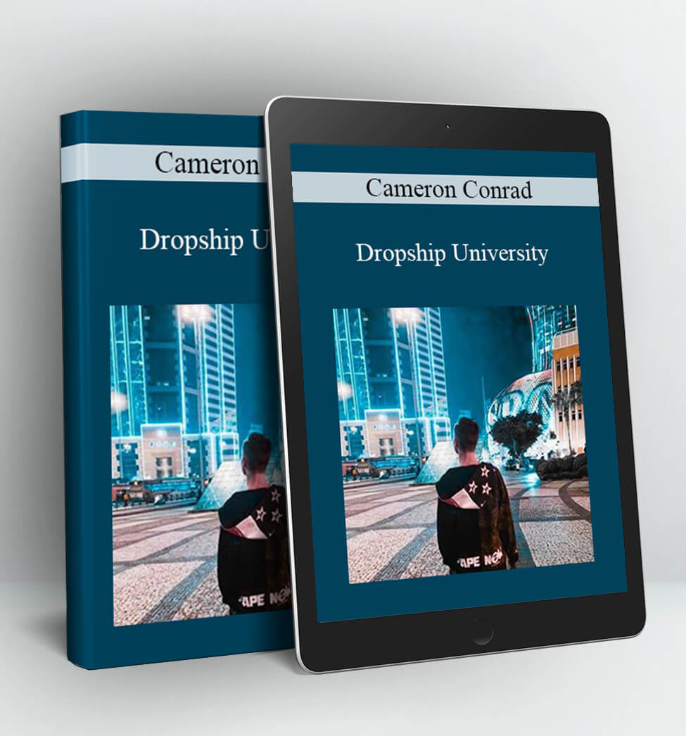 Dropship University - Cameron Conrad