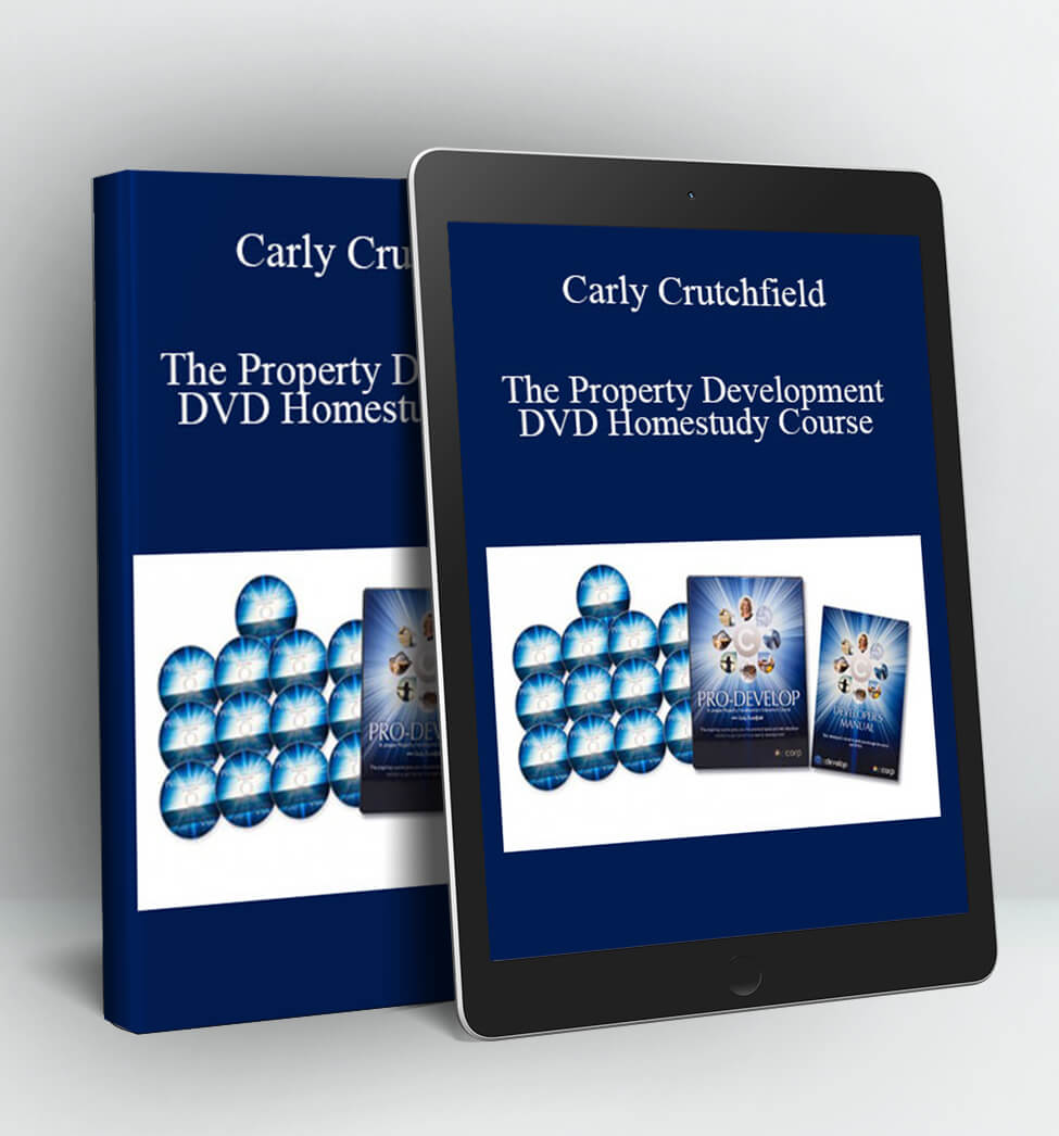 The Property Development DVD Homestudy Course - Carly Crutchfield