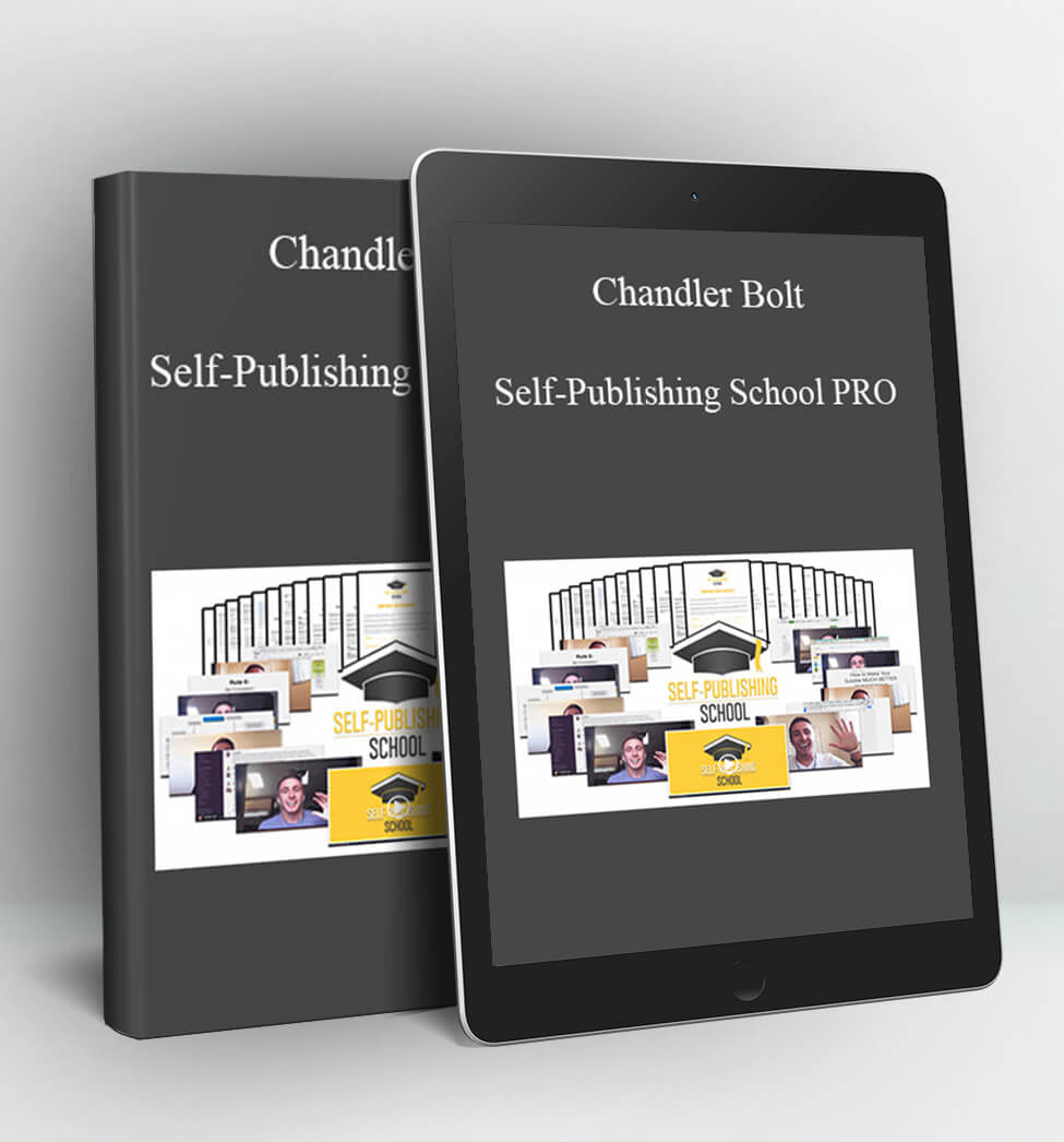 Self-Publishing School PRO - Chandler Bolt