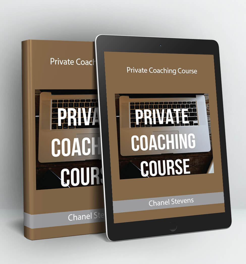 Private Coaching Course - Chanel Stevens