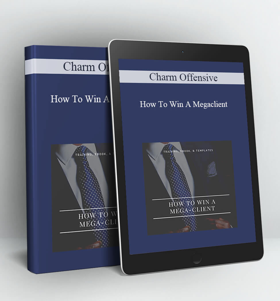 How To Win A Megaclient - Charm Offensive