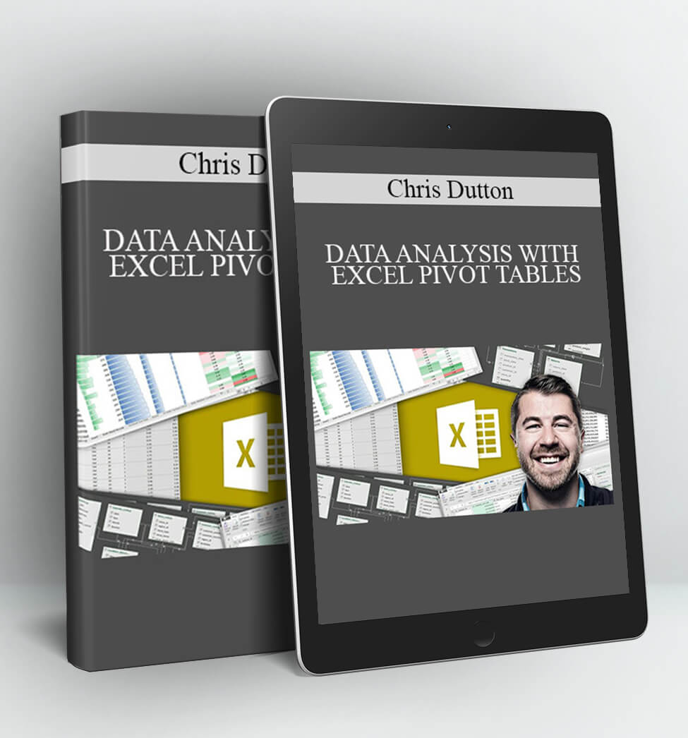 DATA ANALYSIS WITH EXCEL PIVOT TABLES - Chris Dutton