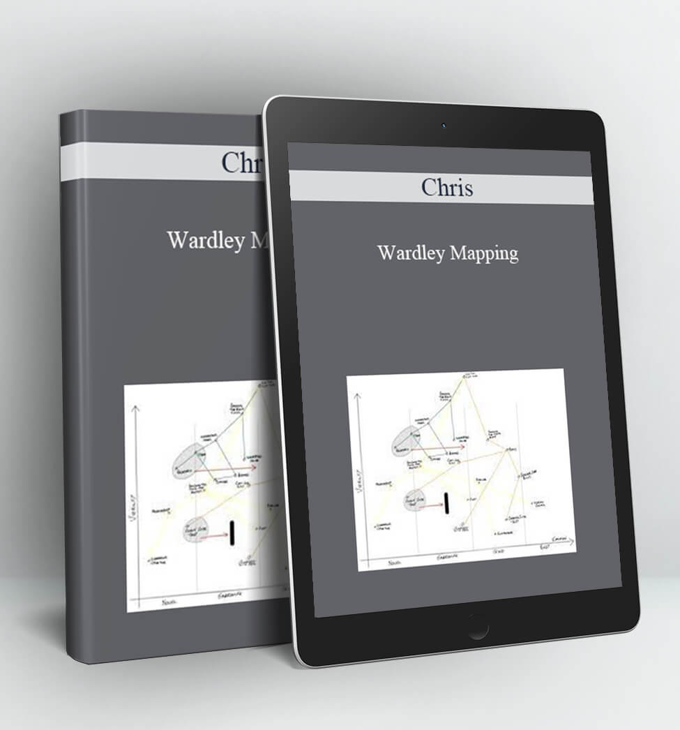 Wardley Mapping - Chris