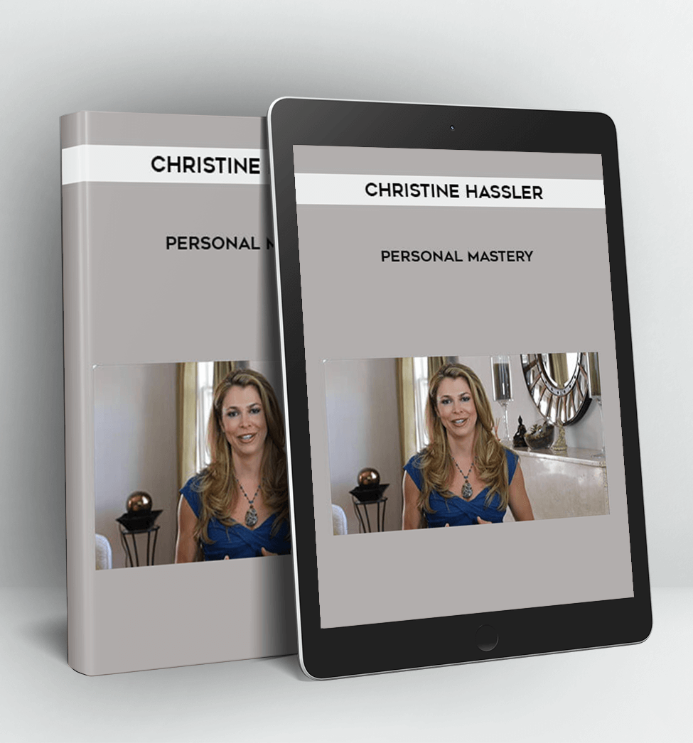Personal Mastery - Christine Hassler