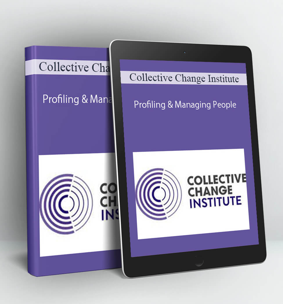 Collective Change Institute - Profiling & Managing People