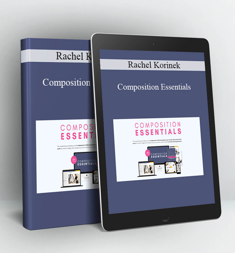 Composition Essentials - Rachel Korinek