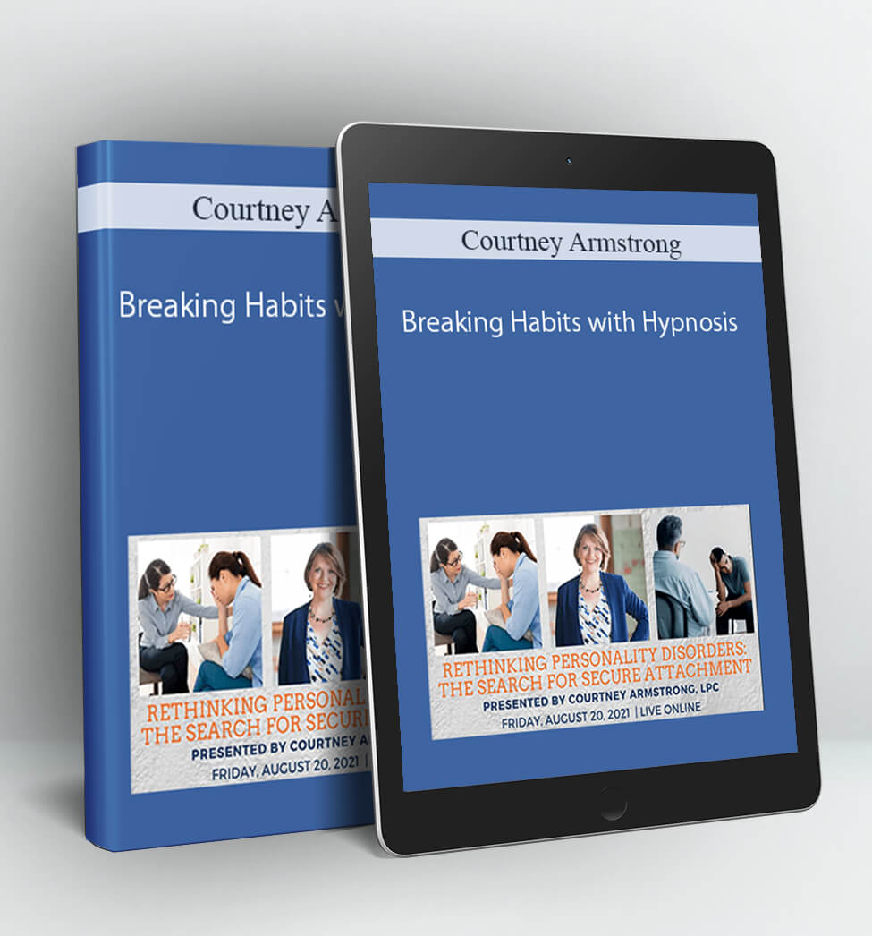 Breaking Habits with Hypnosis - Courtney Armstrong