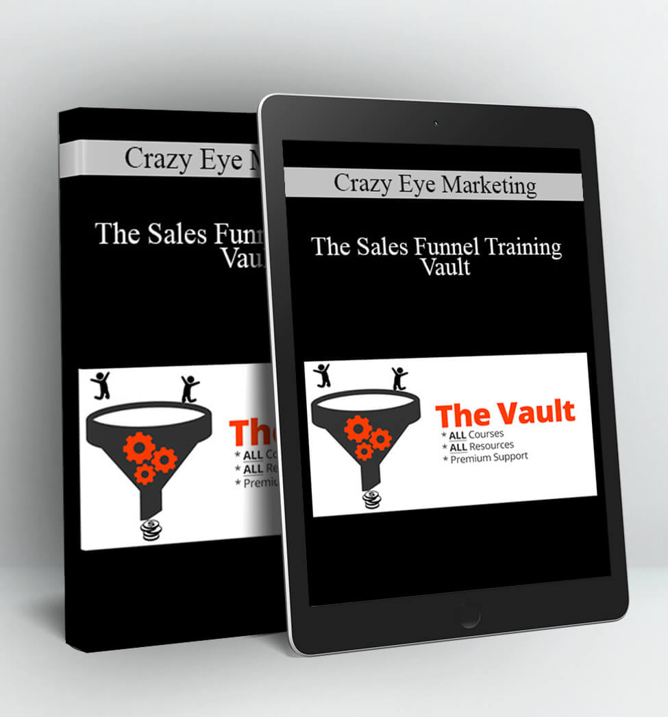 The Sales Funnel Training Vault - Crazy Eye Marketing