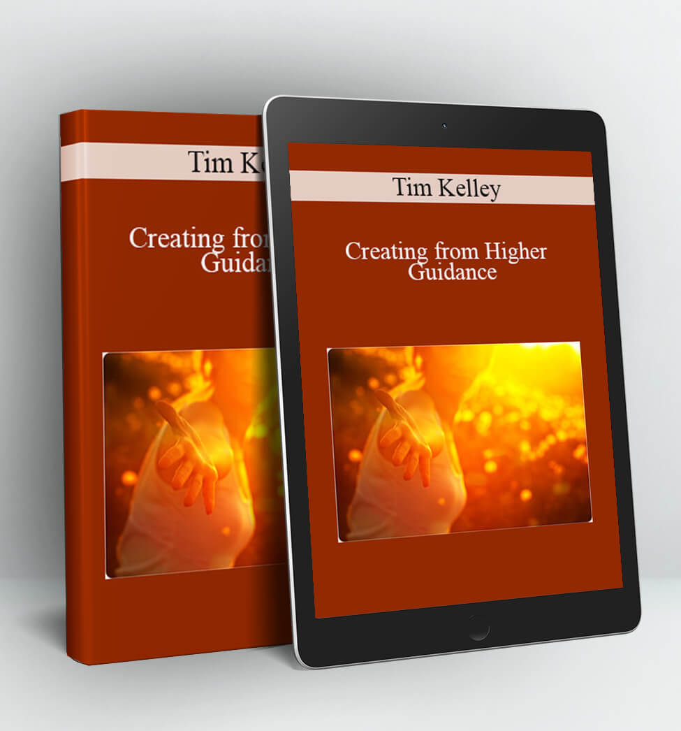 Creating from Higher Guidance - Tim Kelley