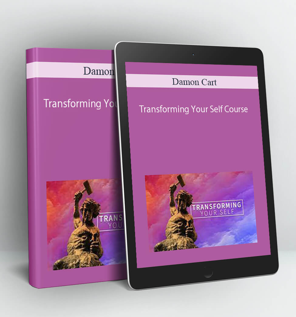 Transforming Your Self Course - Damon Cart