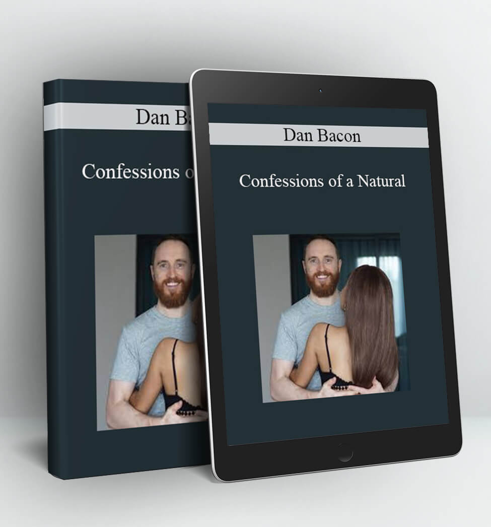 Confessions of a Natural - Dan Bacon