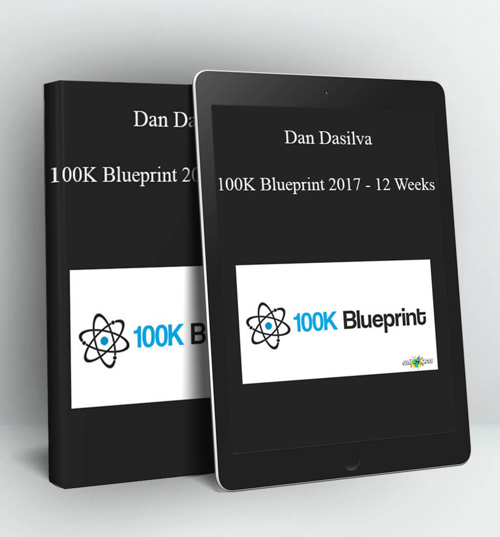 100K Blueprint 2017 - 12 Weeks - Dan Dasilva