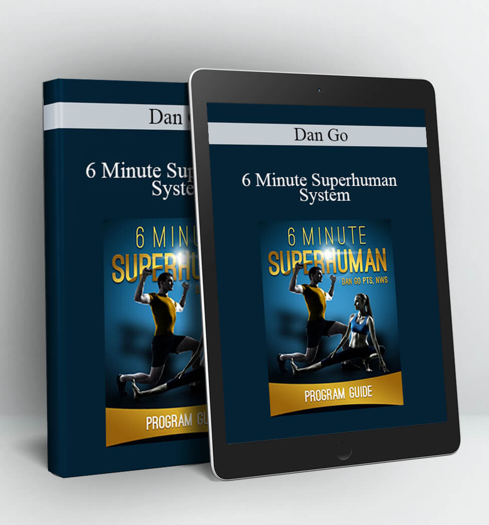 6 Minute Superhuman System - Dan Go