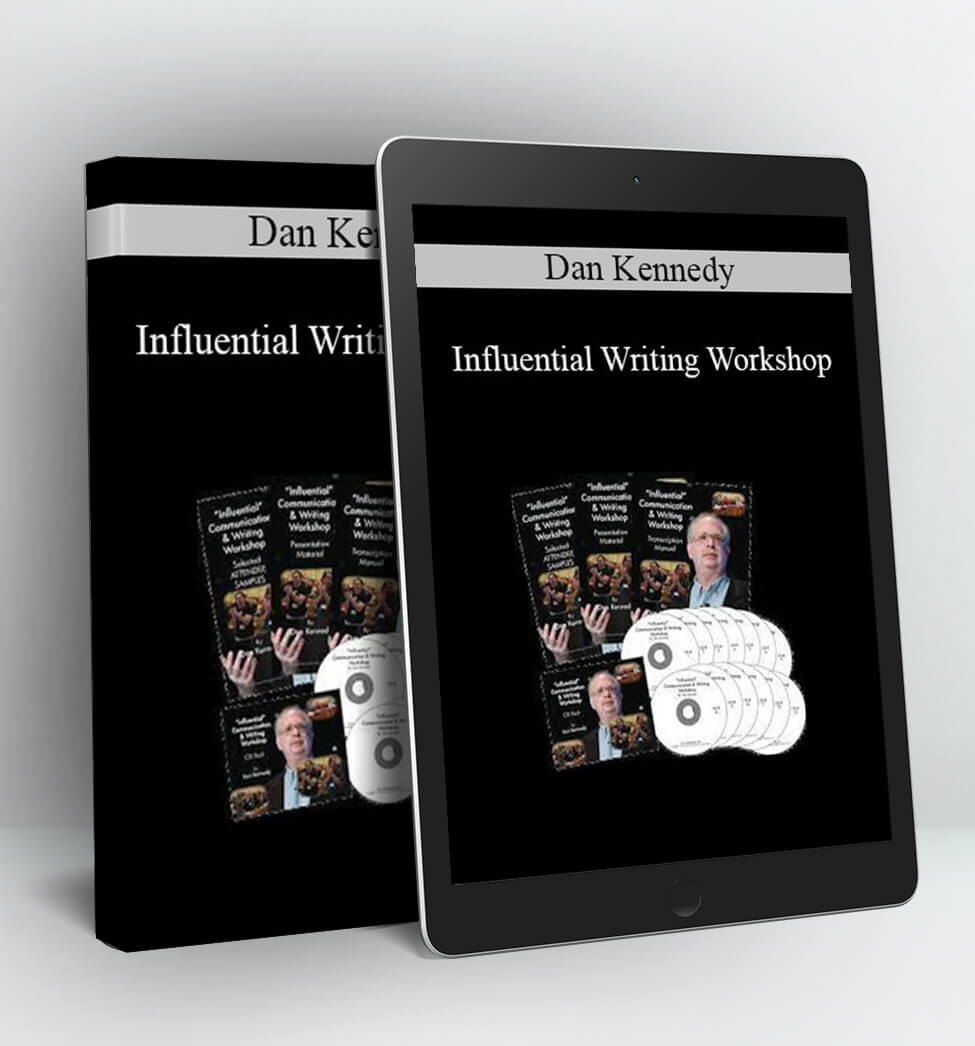 Influential Writing Workshop - Dan Kennedy