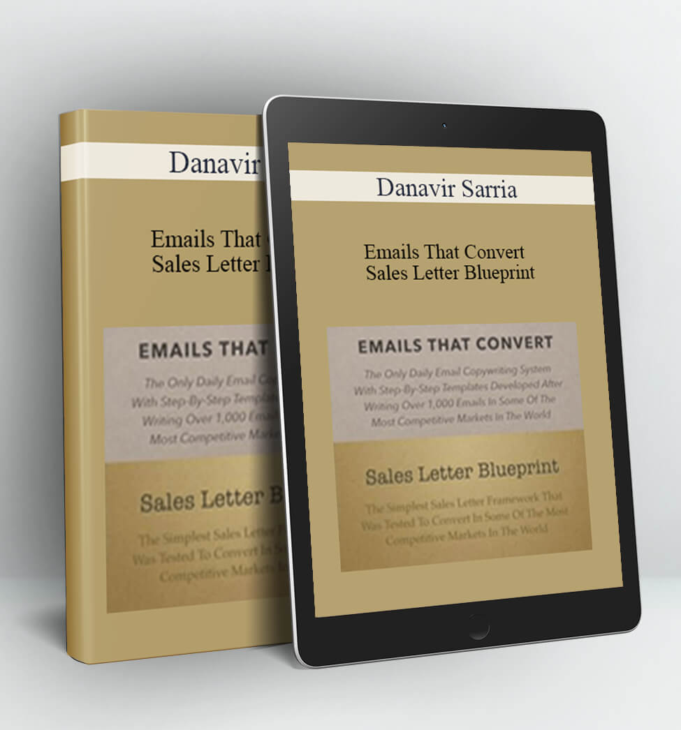 Emails That Convert + Sales Letter Blueprint - Danavir Sarria