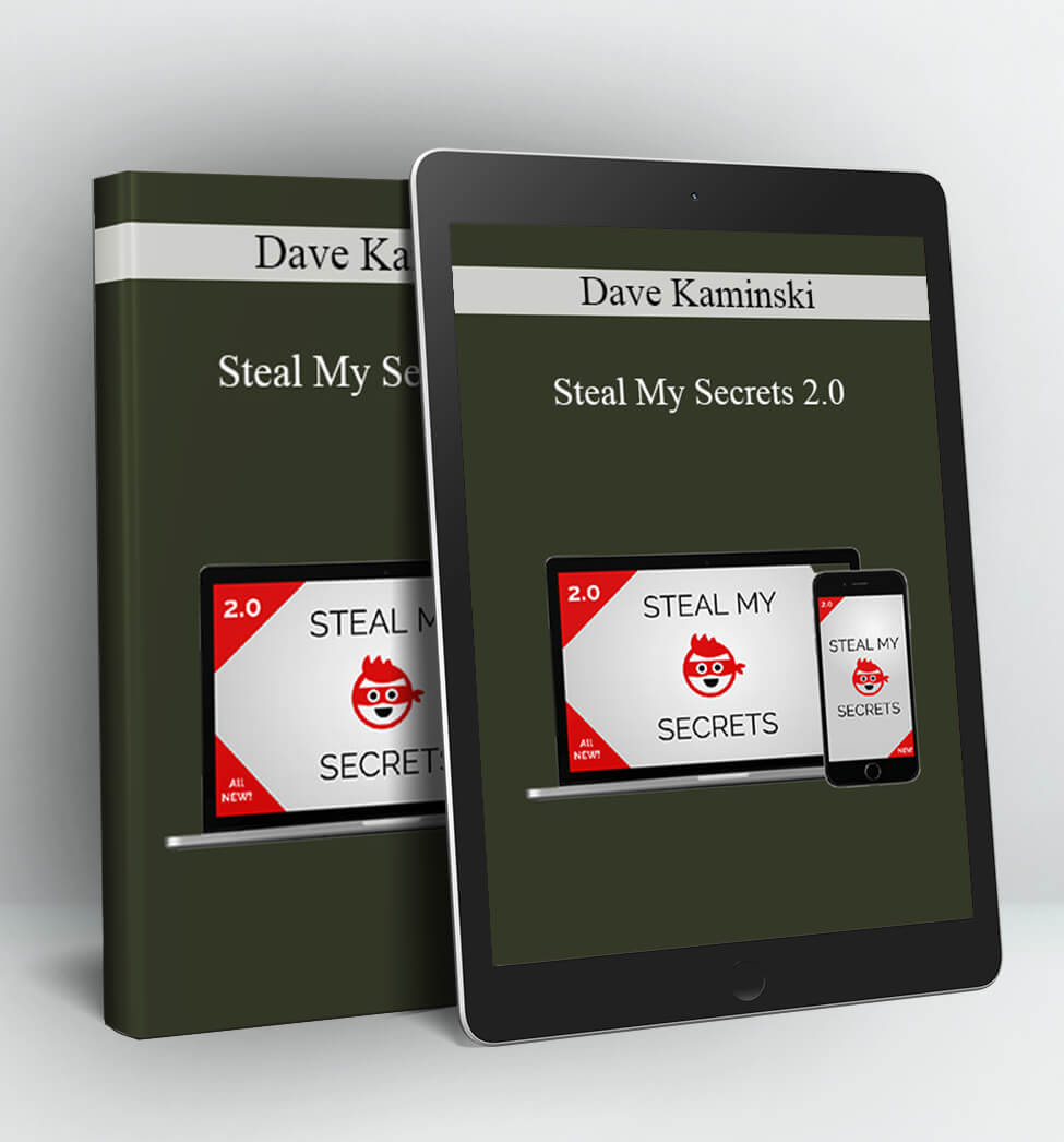 Steal My Secrets 2.0 - Dave Kaminski