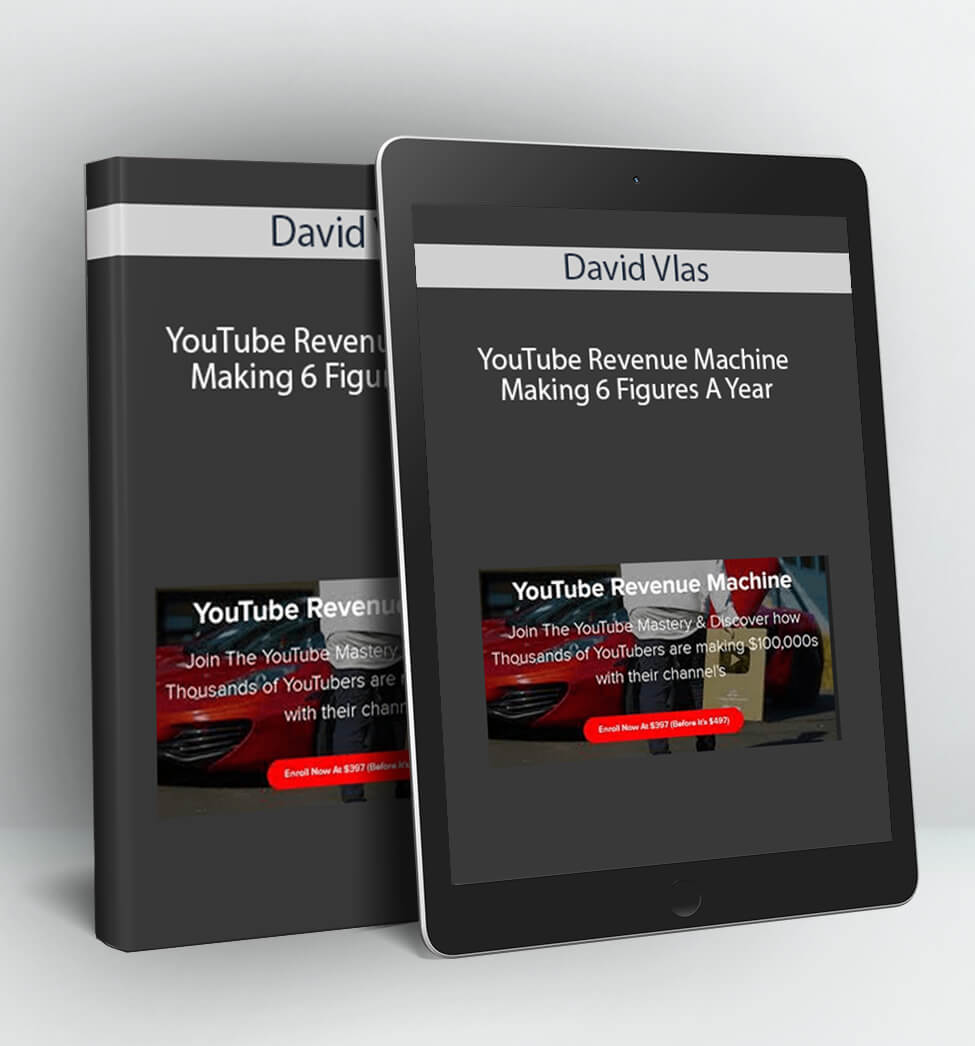 YouTube Revenue Machine Making 6 Figures A Year - David Vlas