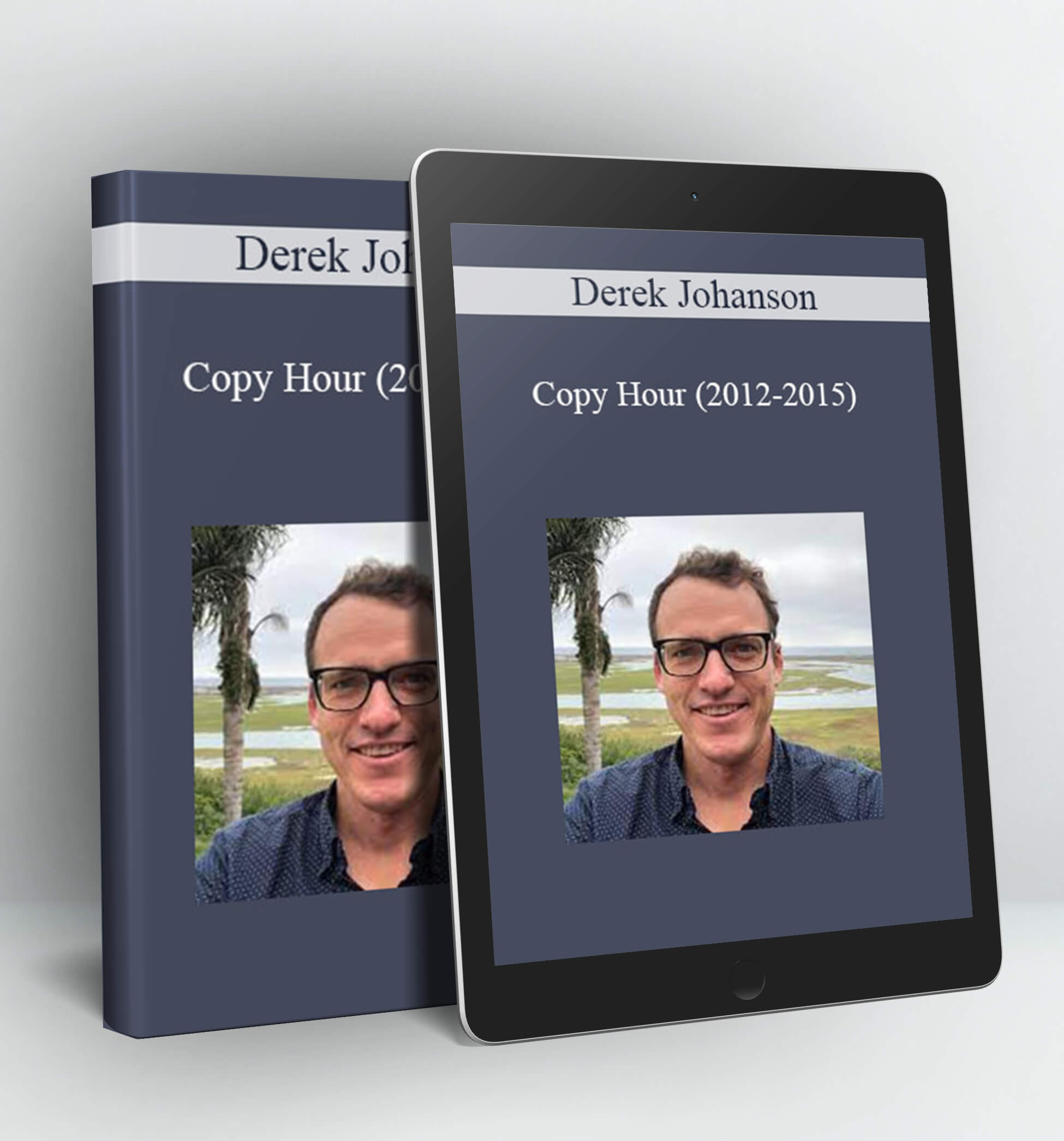 Copy Hour (2012-2015) - Derek Johanson