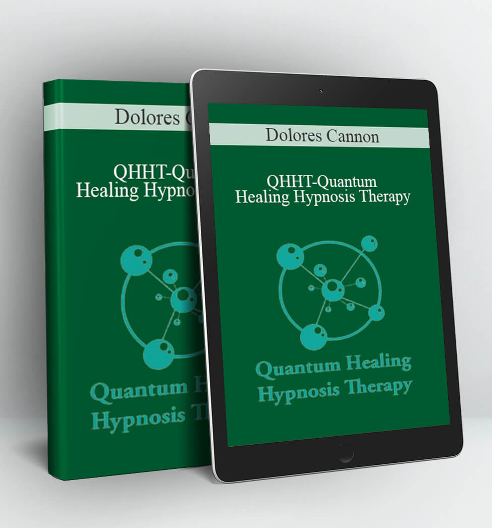 QHHT-Quantum Healing Hypnosis Therapy - Dolores Cannon