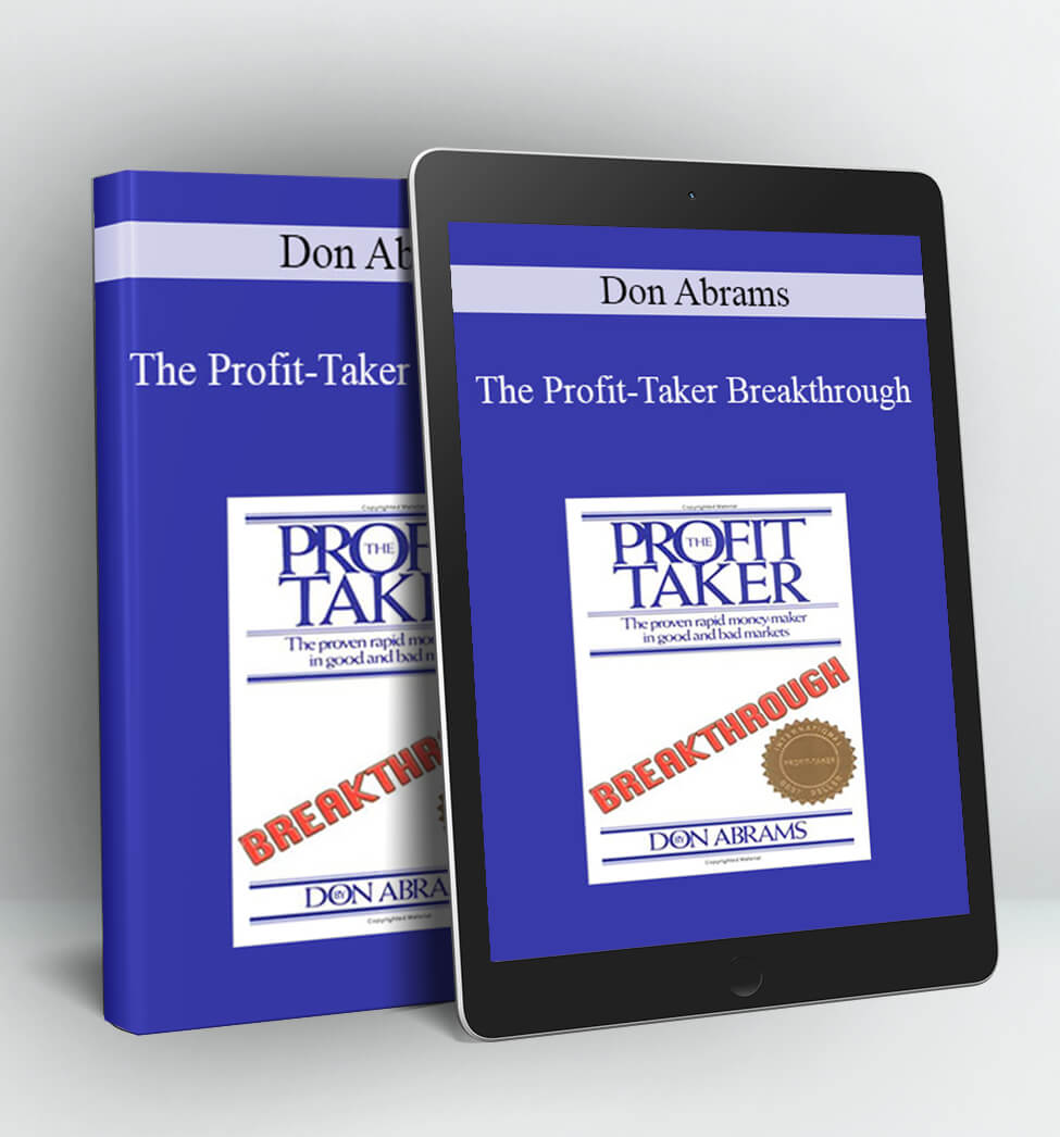 The Profit-Taker Breakthrough - Don Abrams