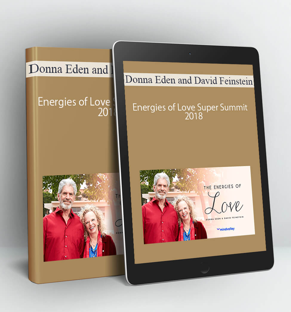 Energies of Love Super Summit 2018 - Donna Eden and David Feinstein