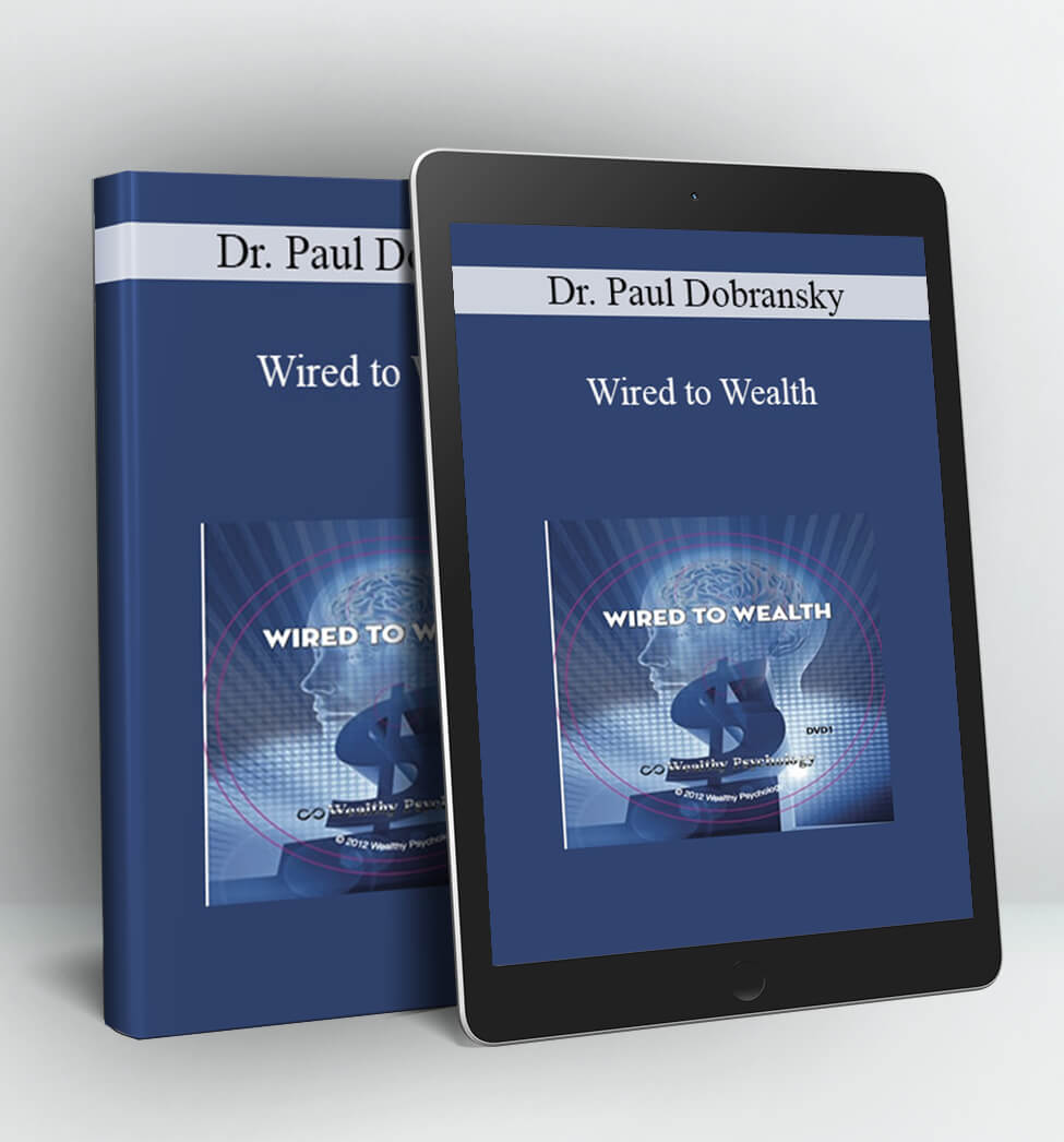 Wired to Wealth - Dr. Paul Dobransky