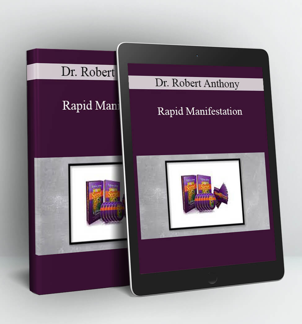 Rapid Manifestation - Dr. Robert Anthony