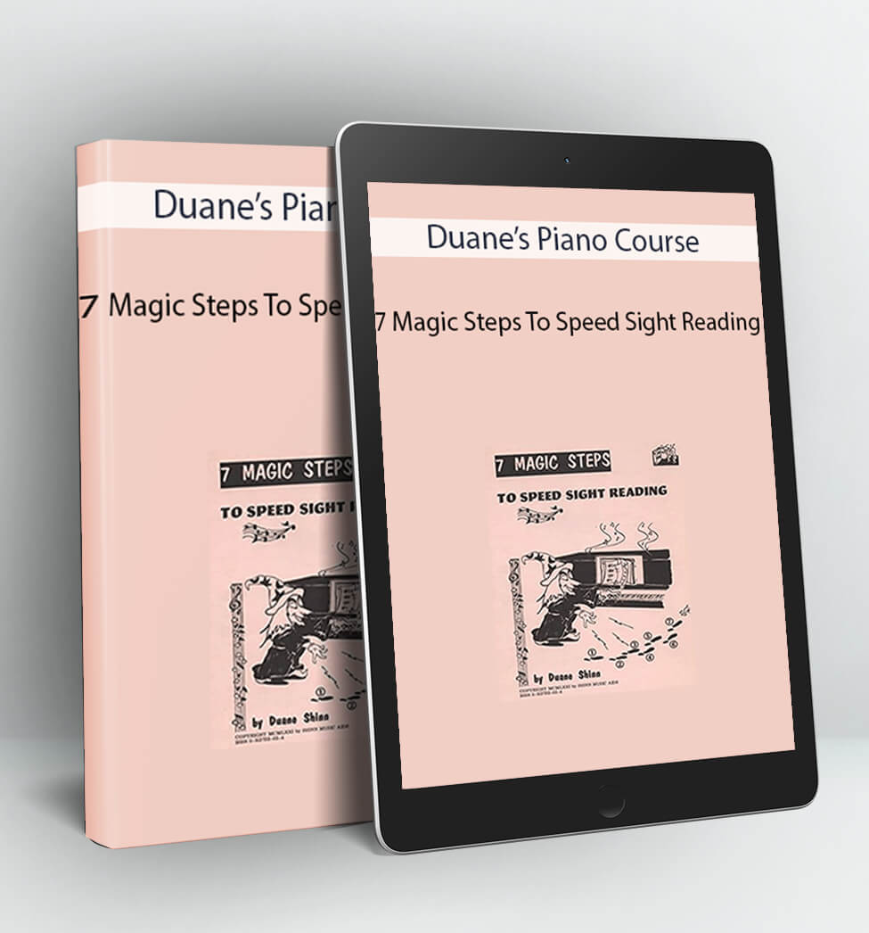 7 Magic Steps To Speed Sight Reading - Duane’s Piano Course