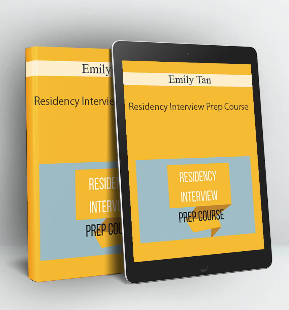 Residency Interview Prep Course - Emily Tan