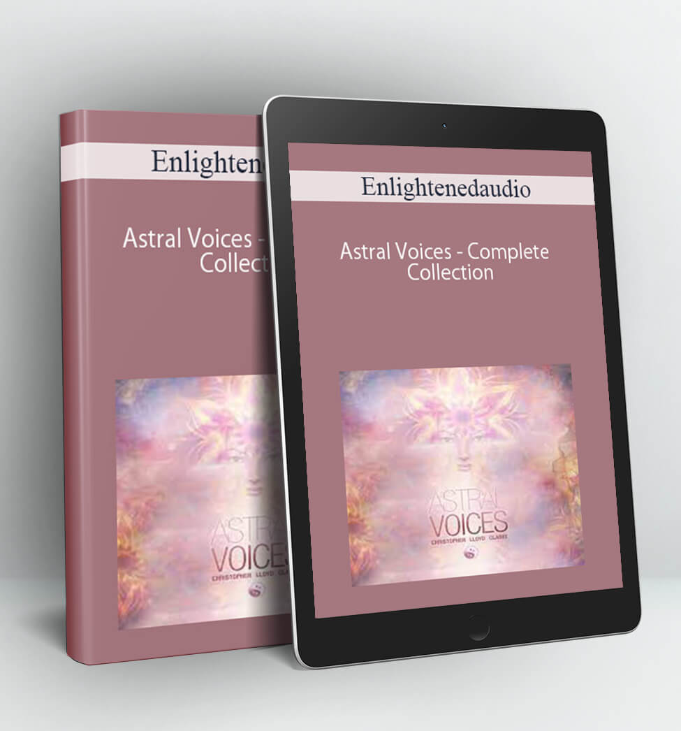 Astral Voices - Complete Collection - Enlightenedaudio