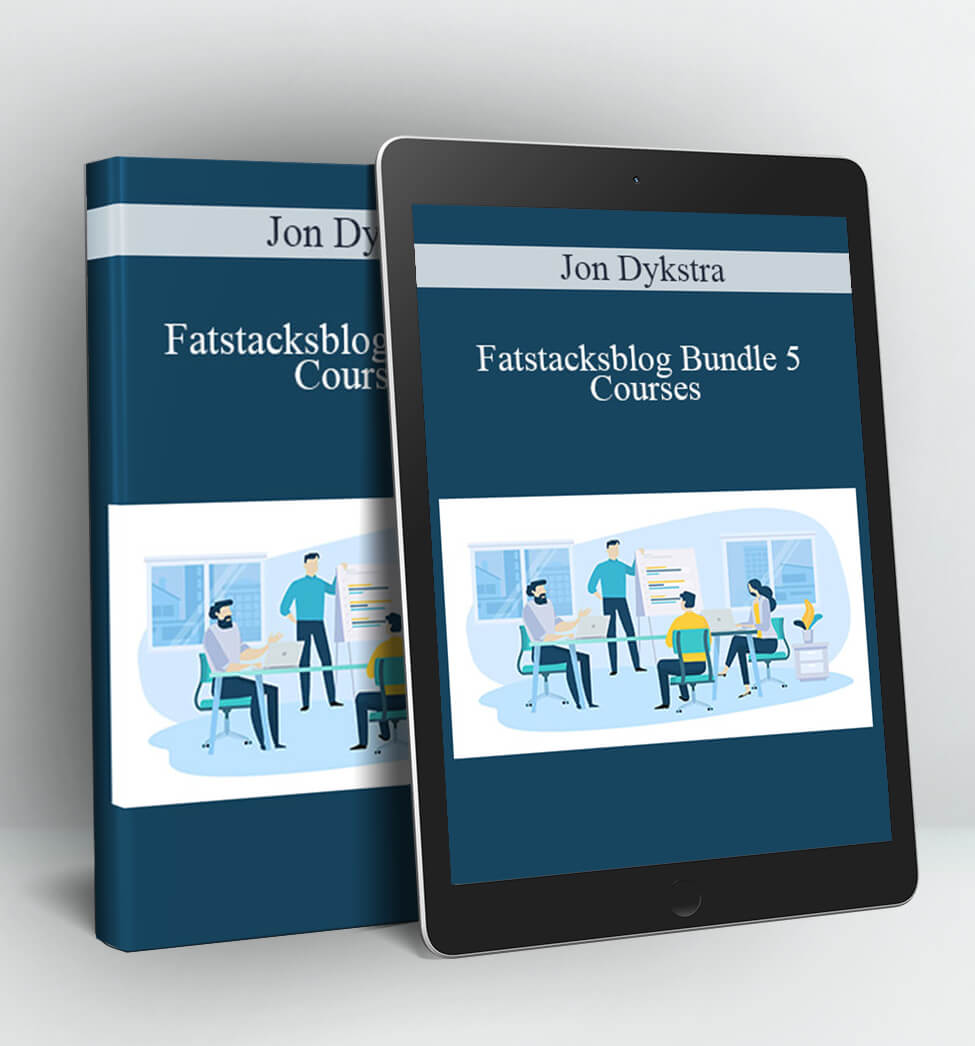 Fatstacksblog Bundle 5 Courses - Jon Dykstra