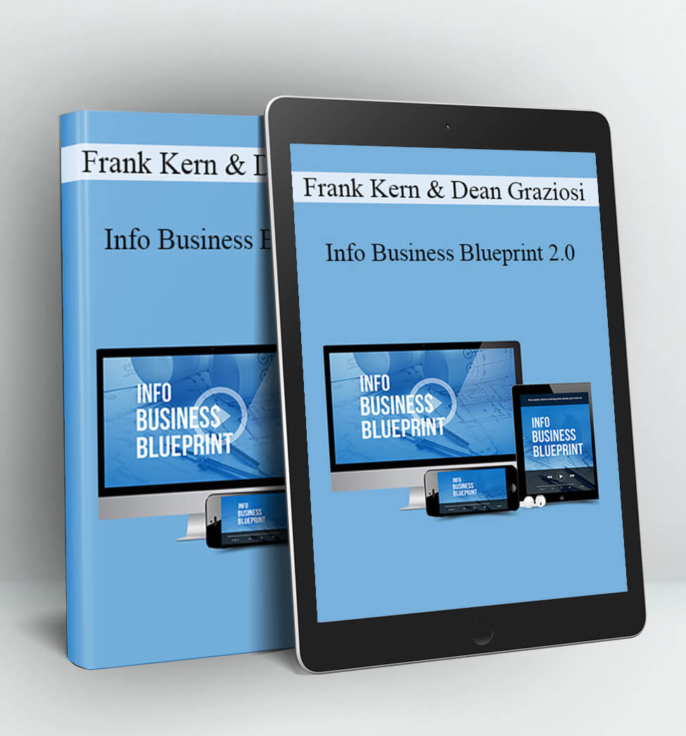 Info Business Blueprint 2.0 - Frank Kern & Dean Graziosi