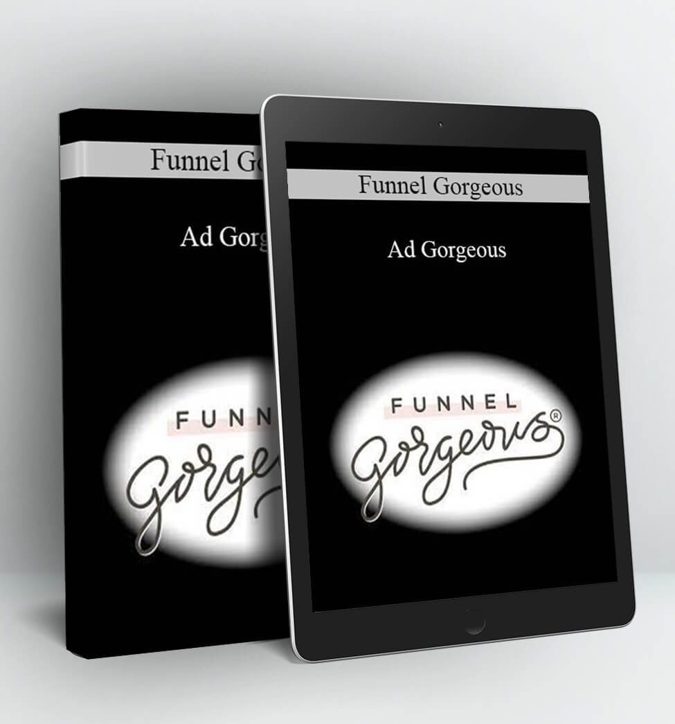 Ad Gorgeous - Funnel Gorgeous