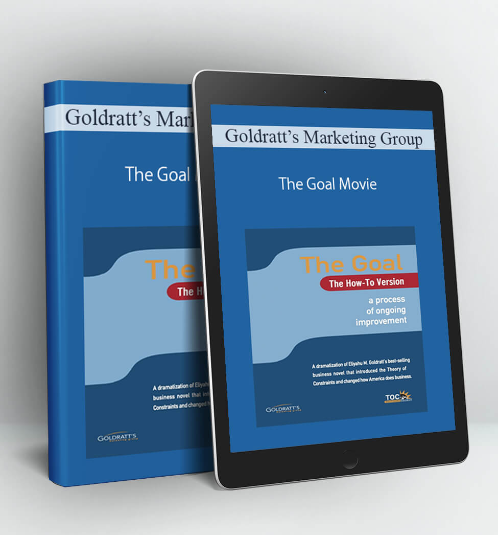 The Goal Movie - Goldratt’s Marketing Group