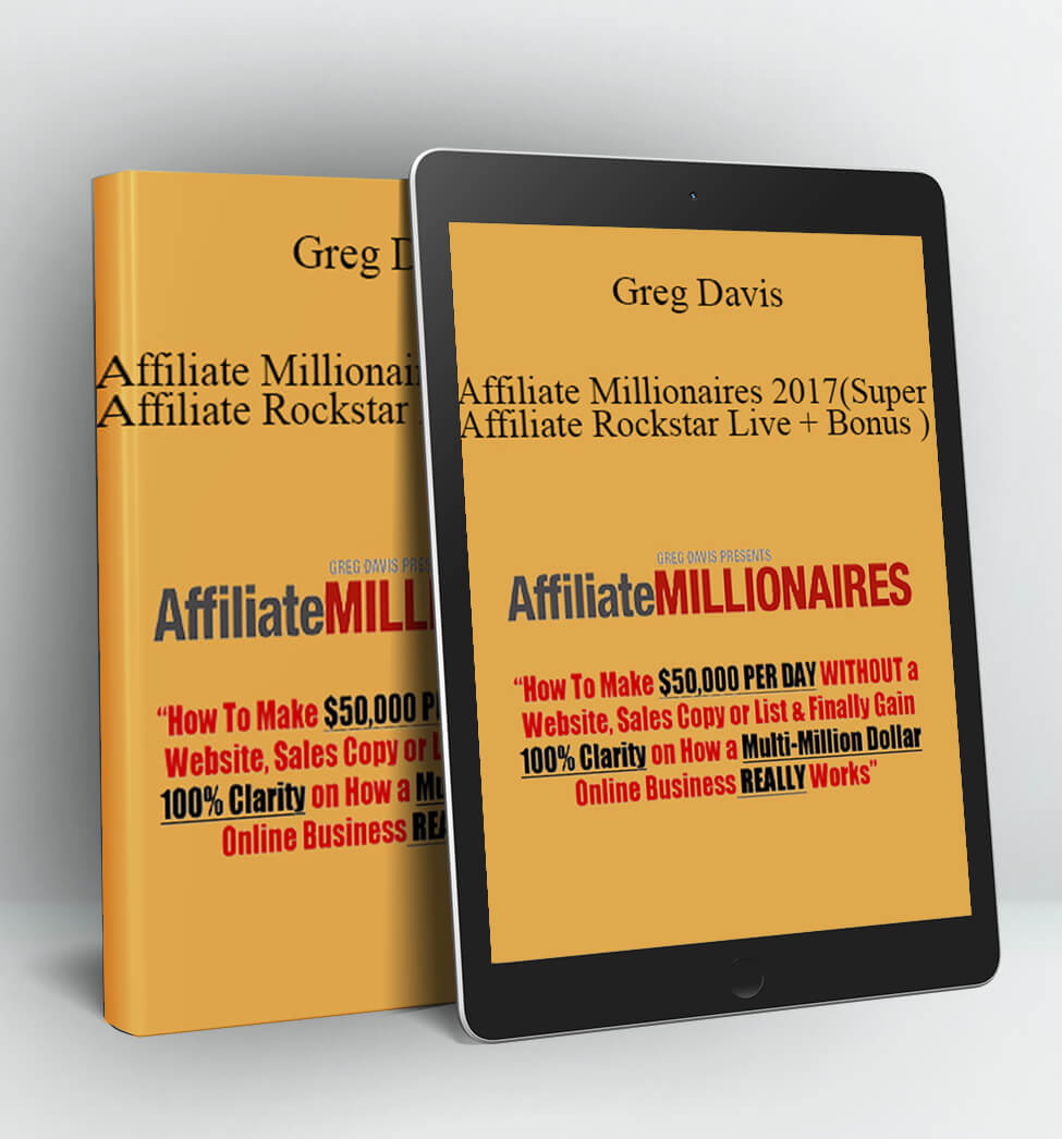 Affiliate Millionaires 2017 - Greg Davis