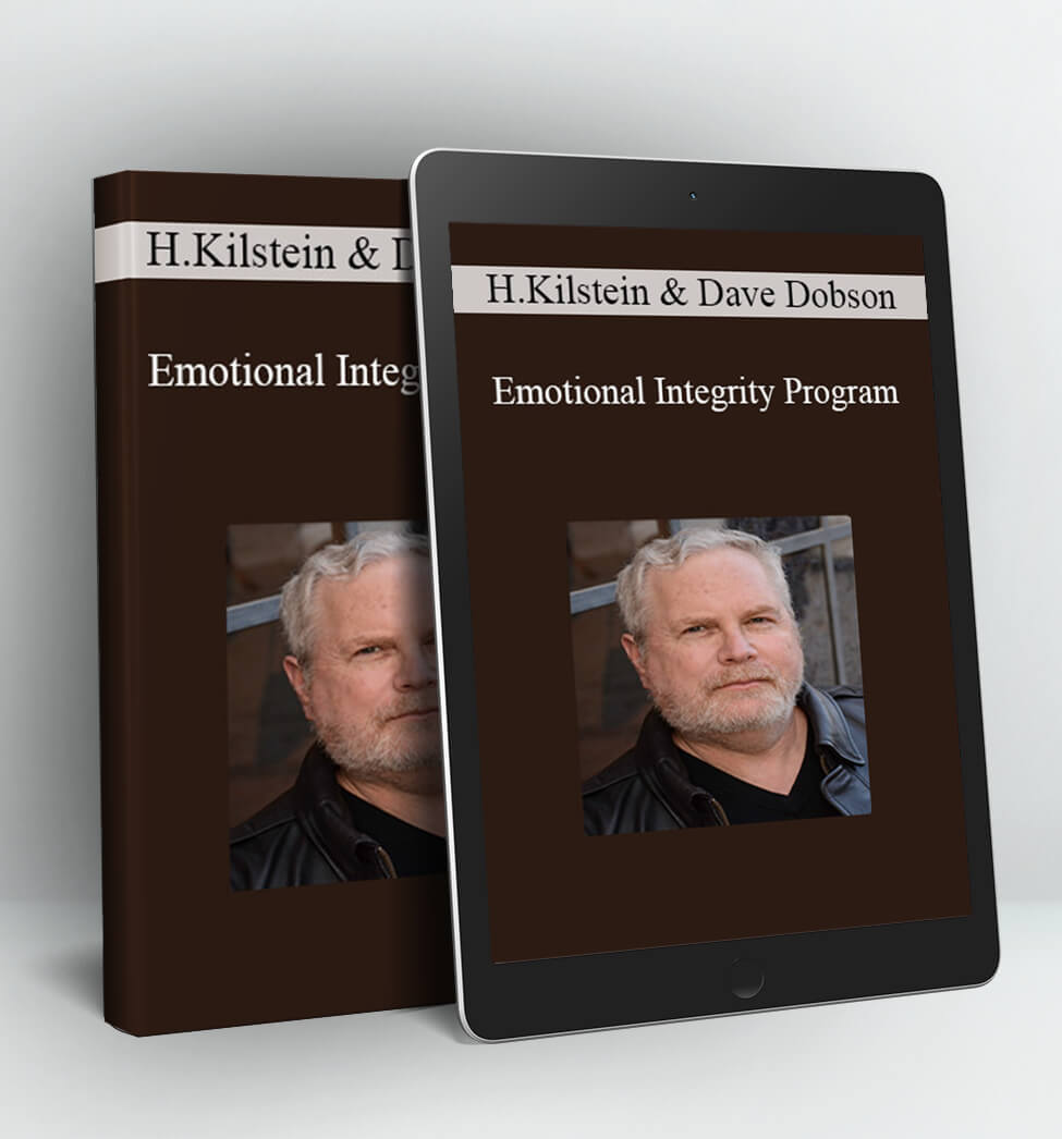 Emotional Integrity Program - Harlan Kilstein and Dave Dobson