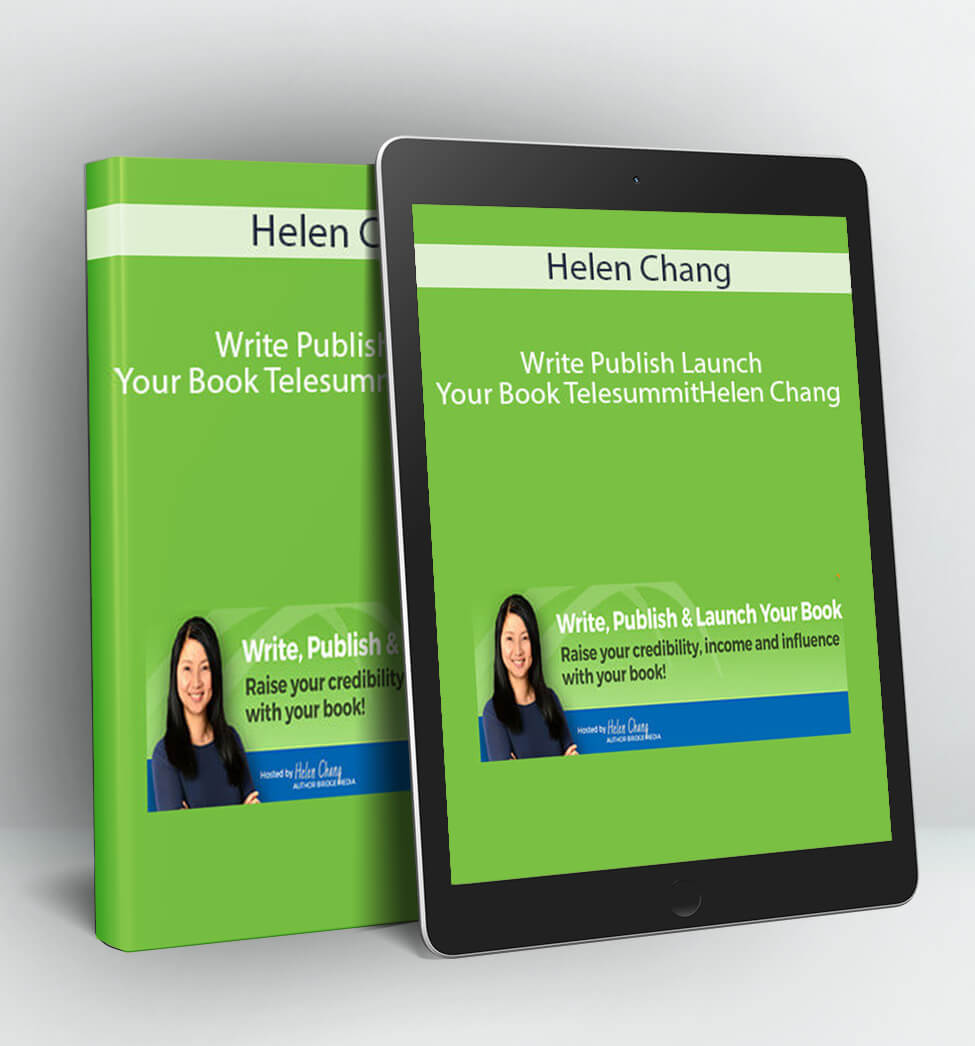 Write Publish Launch Your Book Telesummit - Helen Chang