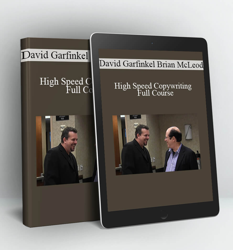 High Speed Copywriting Full Course - David Garfinkel & Brian McLeod