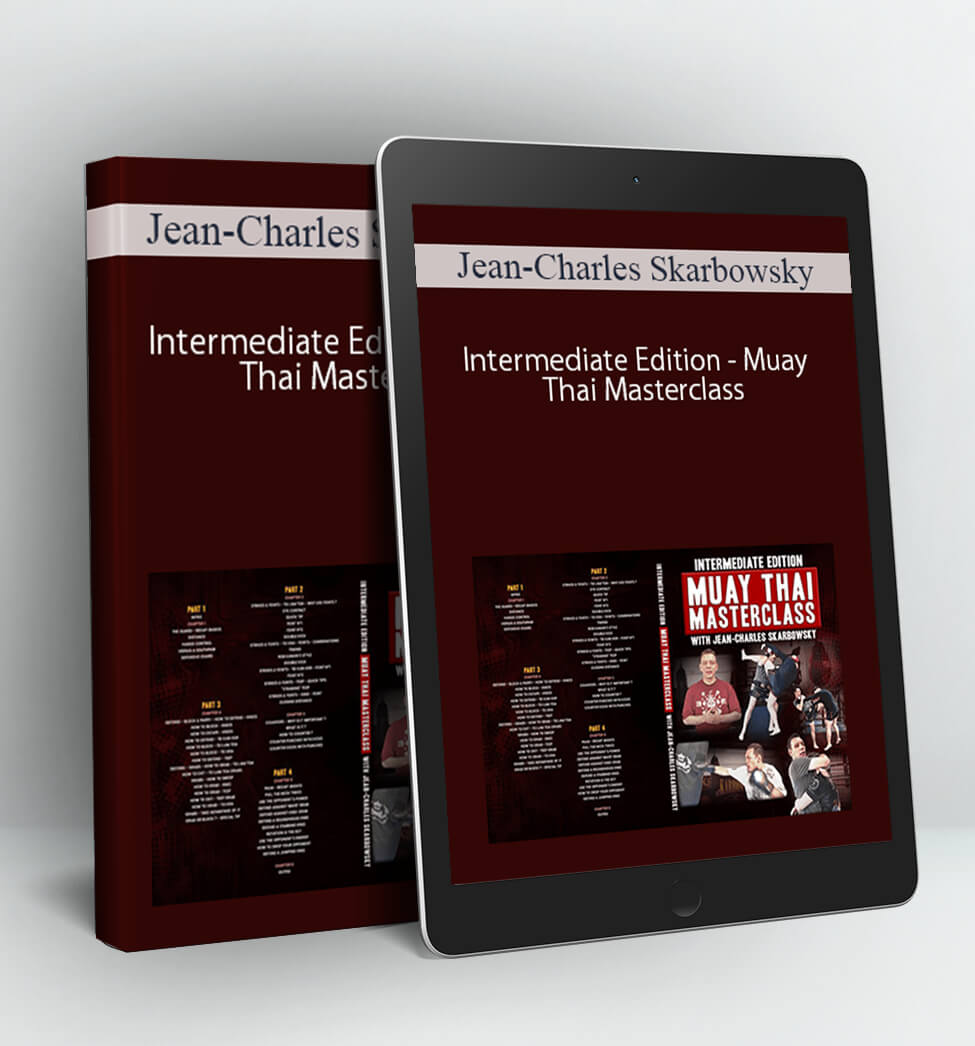 Intermediate Edition - Muay Thai Masterclass - Jean-Charles Skarbowsky