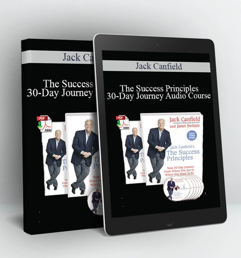 The Success Principles 30-Day Journey Audio Course - Jack Canfield