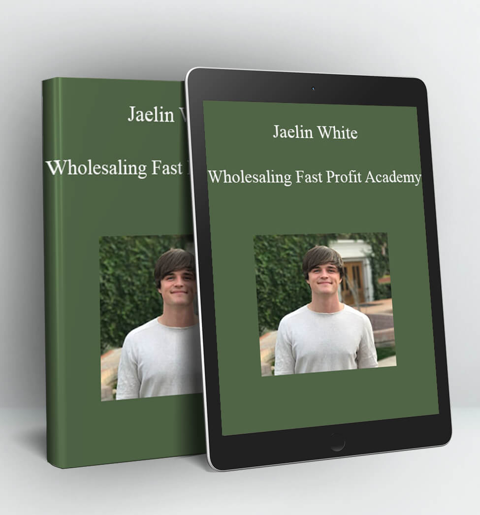 Wholesaling Fast Profit Academy - Jaelin White