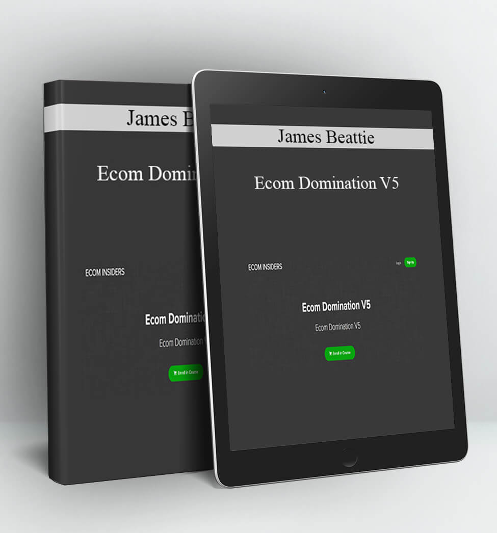 Ecom Domination V5 - James Beattie