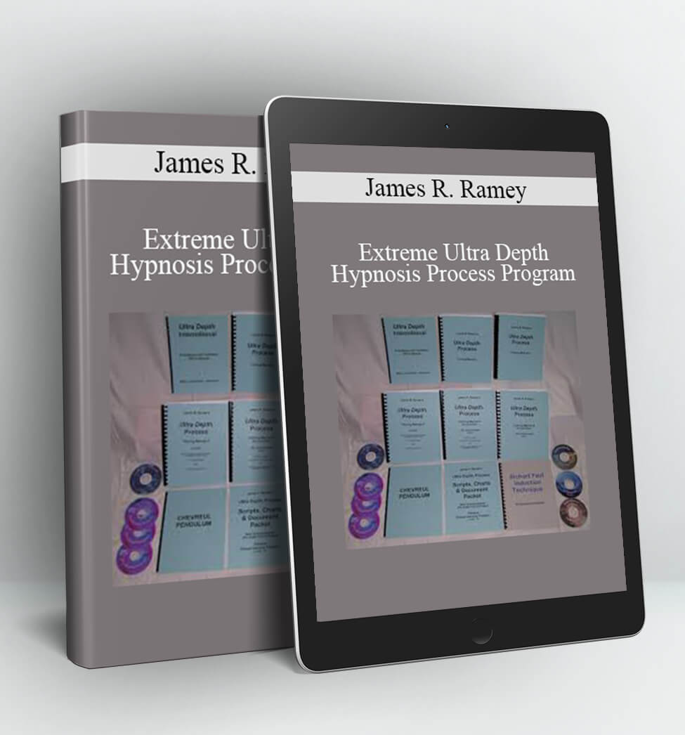 Extreme Ultra Depth Hypnosis Process Program - James R. Ramey