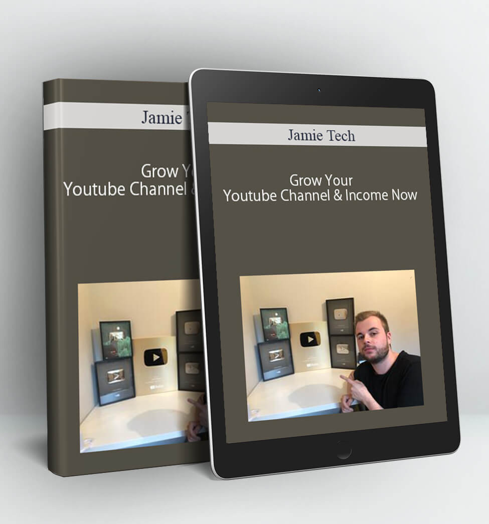 Grow Your Youtube Channel & Income Now - Jamie Tech