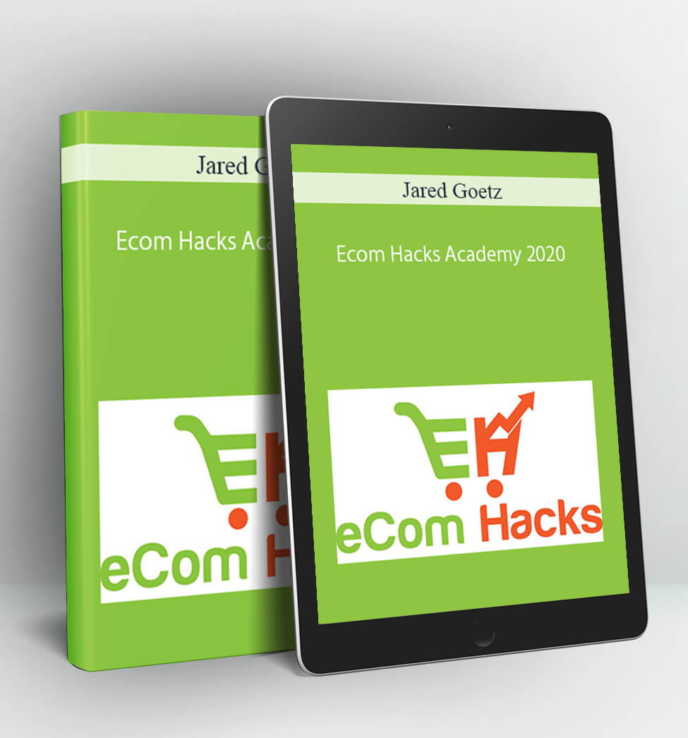 Ecom Hacks Academy 2020 - Jared Goetz