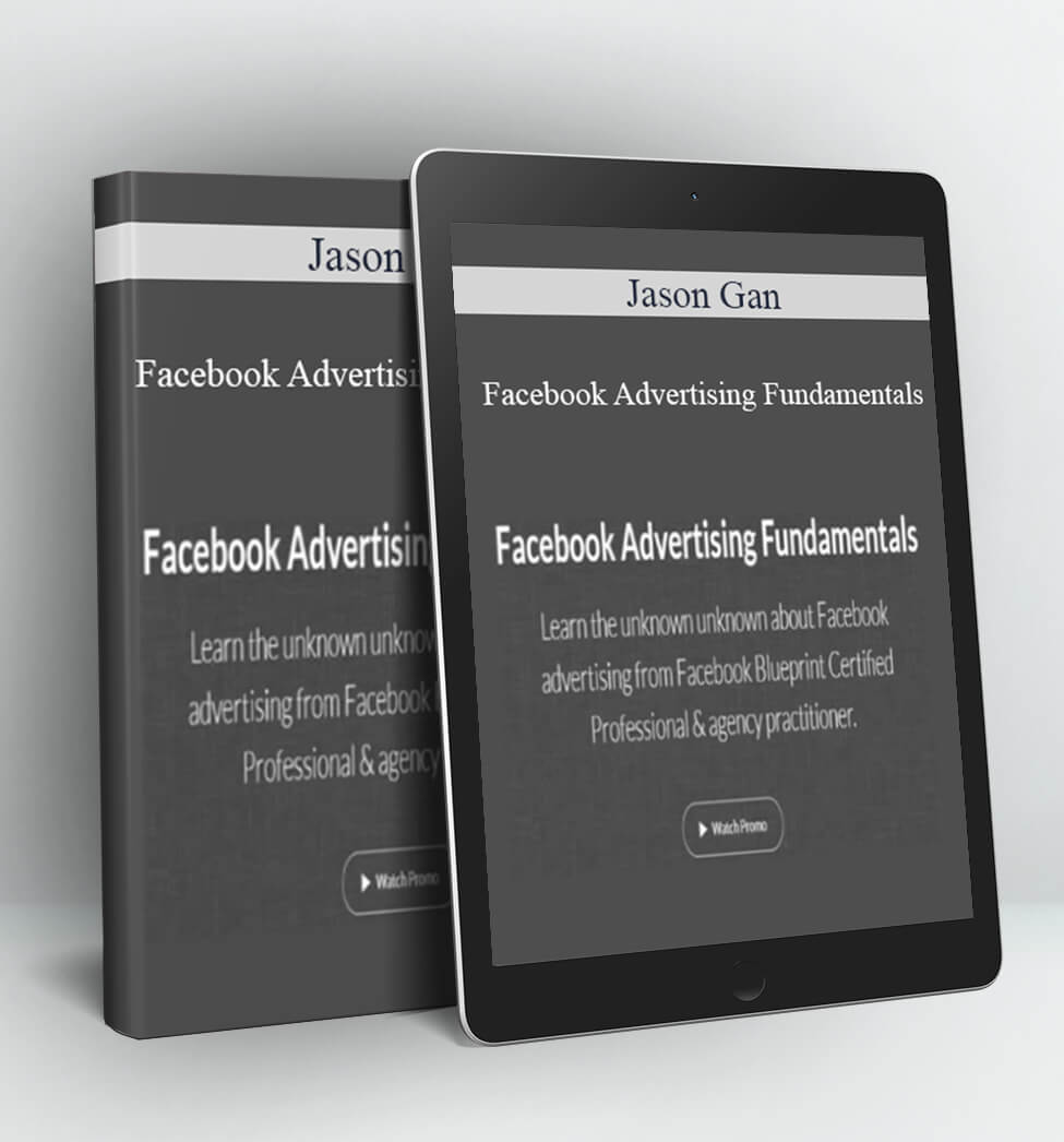 Facebook Advertising Fundamentals - Jason Gan